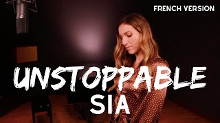 UNSTOPPABLE ( FRENCH VERSION ) SIA ( SARA&#39;H COVER )