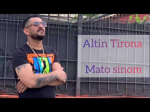 Altin Tirona - Mato sinom