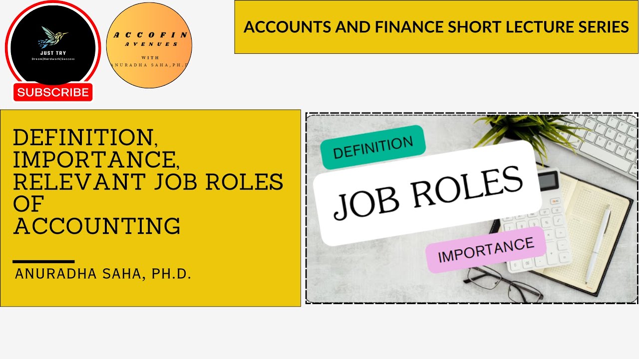 Definition, Importance and Relevant Job Roles of Accounting  #accountancy #finance #jobseekers