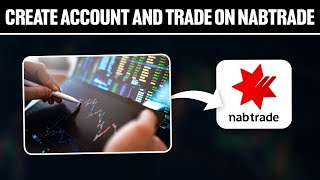 How To Create Account and Trade on NABtrade 2024! (Full Tutorial)