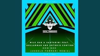 Milk Bar - How Gee (Angelo Ferreri Remix) video