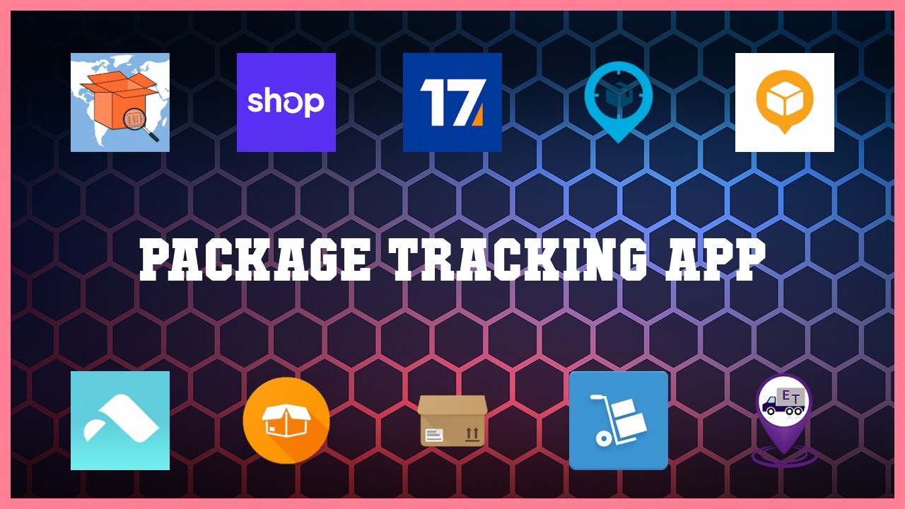 Best 10 Package Tracking App Android Apps