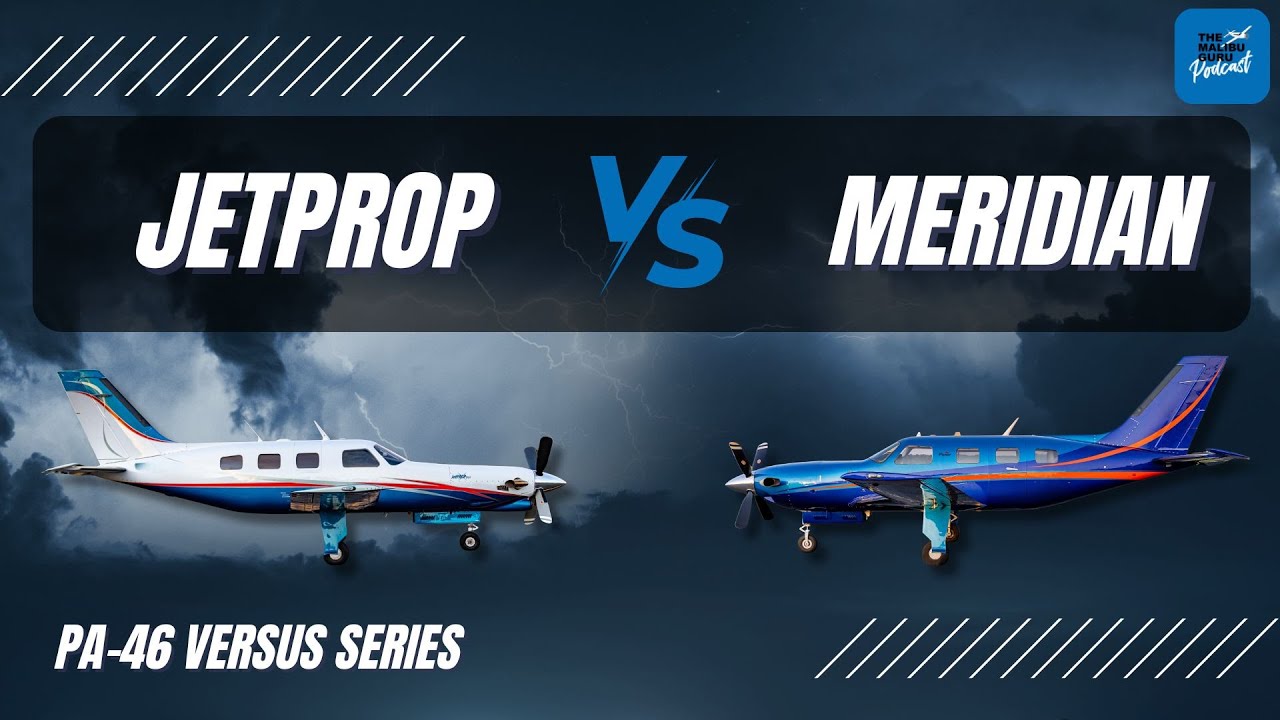PA46 Versus Series: JetPROP vs. Meridian