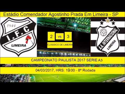 CAMPEONATO PAULISTA 2017 SERIE A3 INDEPENDENTE DE LIMEIRA 2 X 3 INTER DE LIMEIRA