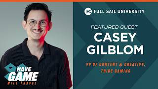 Have Game, Will Travel: Casey Gilblom | Full Sail University
