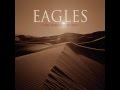 Eagles - I Dreamed There Was No War