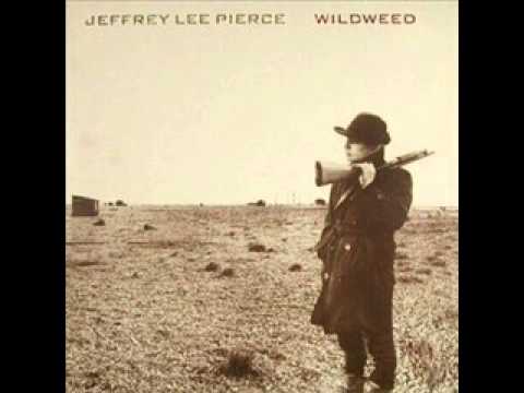 Jeffrey Lee Pierce - Hey Juana
