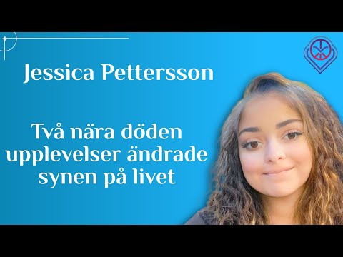 Två nära döden-upplevelser ändrade synen på livet - Jessica pettersson