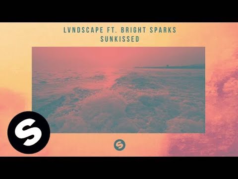 LVNDSCAPE ft. Bright Sparks - Sunkissed