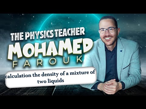 7 calculation the density of a mixture of two liquids