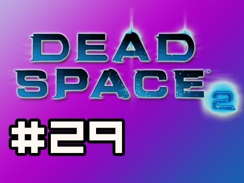 Dead Space 2: Full Playthrough w/Nova Ep.29 - Alignment Poop  (Zealot Difficulty)