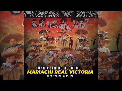 Una Copa de Alcohol - Mariachi Real Victoria (Video Oficial)