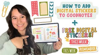 How to Add Digital Stickers to GoodNotes + Free Digital Stickers! 🌸
