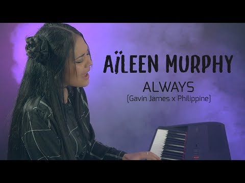 ALWAYS (version française)|| @gavinjamesofficial  ft. PHILIPPINE COVER  ||  Aïleen Murphy
