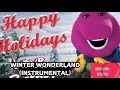 Barney Winter Wonderland Instrumental