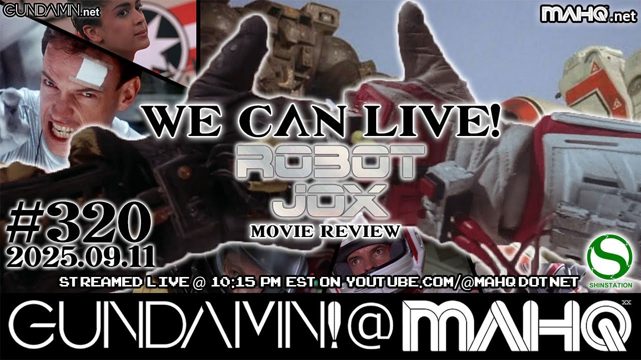 Ep. 320: #RobotJox Movie Review - 09-11-2025 - Gundamn! @ MAHQ (Re-upload)