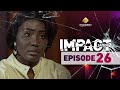 Série Impact Saison 2 Episode 26 VOSTFR
