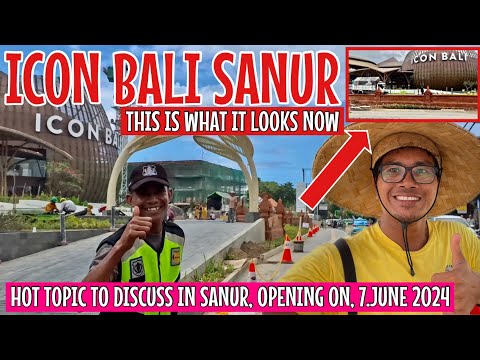 ICON BALI SANUR, HUGE NEW MALL IN BALI 😳, OPENING ON, 7 JUNE 2024
