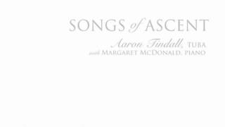 Songs Of Ascent; Aaron Tindall, Tuba
