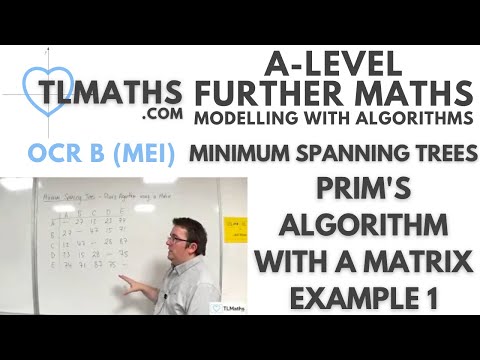 OCR MEI MwA E: Minimum Spanning Trees: 06 Prim’s Algorithm with a Matrix Example 1