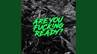 Are You Fuck!ng Ready? (feat. Luis de la Fuente) (Tribal Mix)