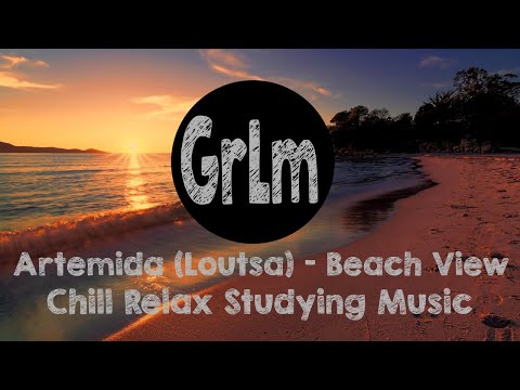 Artemida (Loutsa) - Beach View - Chill Relax Studying Music | GrLm