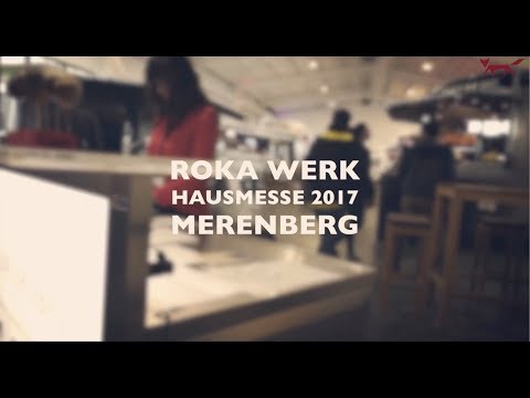 ROKA HAUSMESSE 2017 – by ROKA Werk GmbH