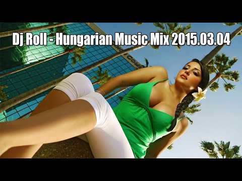 Dj Roll - Hungarian Music Mix 2015.03.04