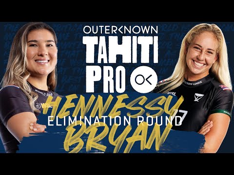 Brisa Hennessy vs Gabriela Bryan | Outerknown Tahiti Pro - Elimination Round Heat Replay
