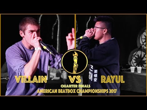 Villain vs Rayul / Quarter Finals - American Beatbox Championships 2017