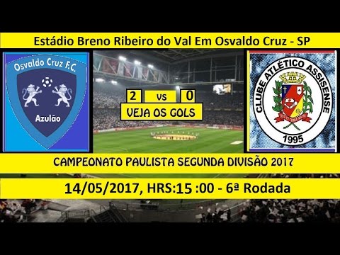 CAMPEONATO PAULISTA 2° DIVISÃO 2017 OSVALDO CRUZ...