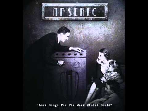 Arsenic - The Beauty Of What Is Lost