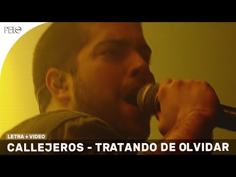 Callejeros - Tratando de Olvidar (Letra)