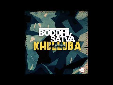 Boddhi Satva feat. OS Banah Khulluba (Original Mix)  Premiere