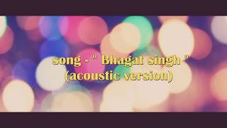 (Acoustic Version)Bhagat singh song|15 August independence Day special|1 N Only Aditya!|studio time