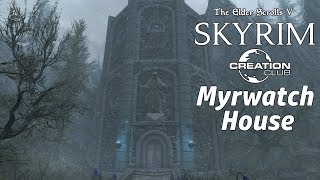 Skyrim SE: Myrwatch Tower (Creation Club)