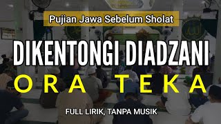 Download lagu Dikentongi Diadani Ora Teka | Pujian Jawa Sebelum Sholat | Sholawat Jawa mp3 Download lagu Dikentongi Diadani Ora Teka | Pujian Jawa Sebelum Sholat | Sholawat Jawa mp3