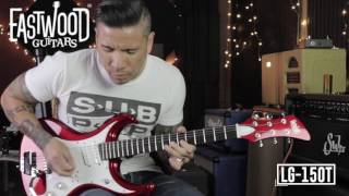 Video thumbnail for Eastwood LG 150T by R.J. Ronquillo