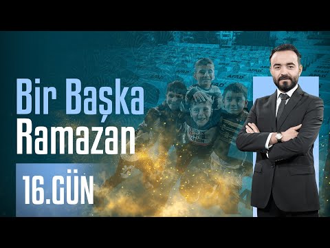 BİR BAŞKA RAMAZAN - Bölüm 17