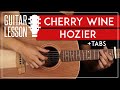 Cherry Wine Guitar Tutorial 🍒🍷 Hozier Guitar Lesson |Fingerpicking + TAB|