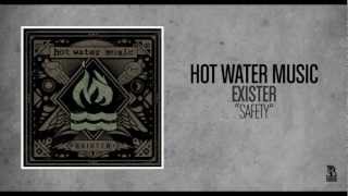 Hot Water Music - Safety
