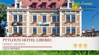 Pytloun Hotel Liberec - Liberec Hotels, Czech Republic