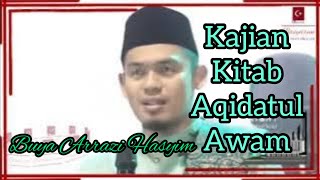 Download lagu Buya Arrazi Hasyim Kajian Kitab Aqidatul Awam mp3