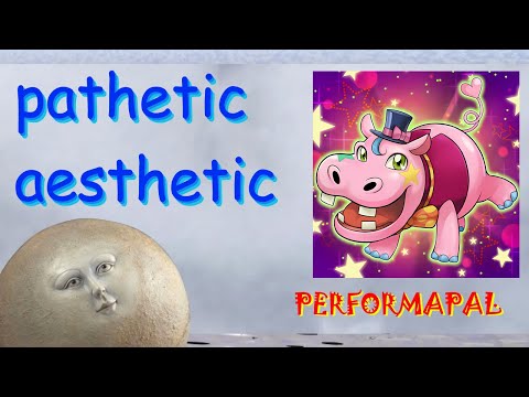 Pathetic Aesthetic - Performapal