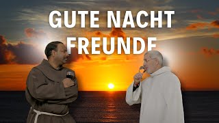 Gute Nacht, Freunde (Reinhard Mey)  | Andreas Schätzle und Pater Manuel