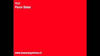 Hurt - Parov Stelar