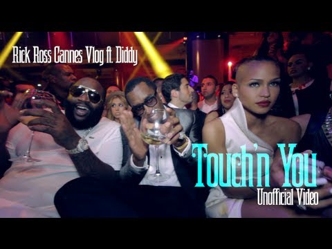 Rick Ross Cannes Vlog feat. Diddy (Touch'N You Unofficial Video)