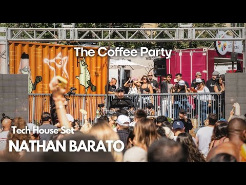 Nathan Barato | The Coffee Party Festival | Tech House DJ Set