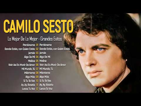 Camilo Sesto Todos Sus Grandes Exitos - 30 Canciones Inolvidables De Camilo Sesto