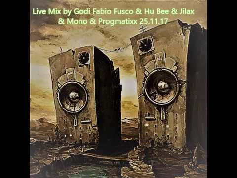 Live Mix by Godi Fabio Fusco & Hu Bee & Jilax & Mono & Progmatixx 25 11 17
